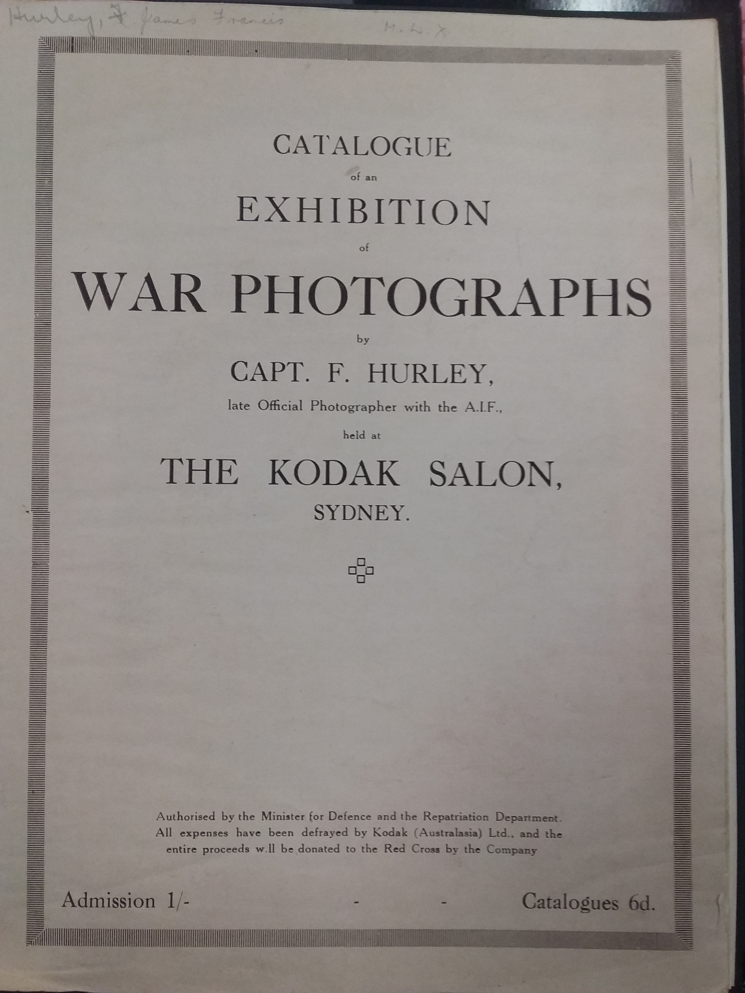 Catalogue of an exhibition of war photographs by Captain F. Hurley