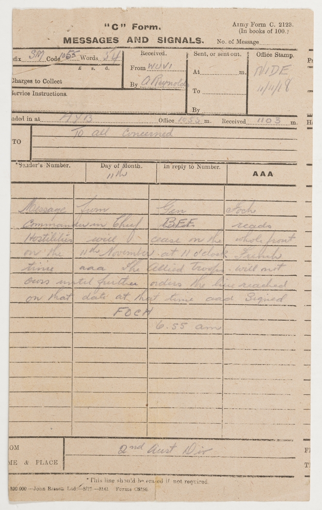 Message sent at 10.55am from 2nd Division HQ. This message from General Foch ordered cessation of hostilities at the time of the Armistice, 11 November 1918. 