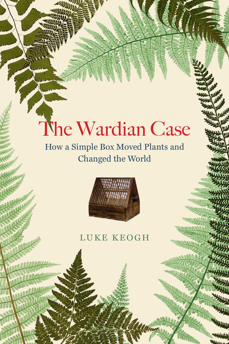 The Wardian Case