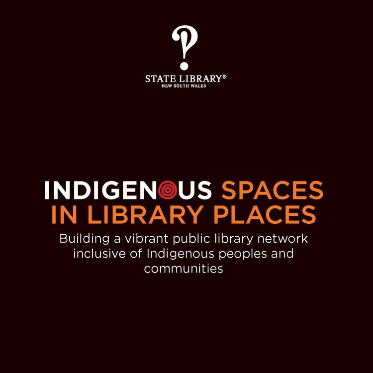 Indigenous Spaces in Library Places Strategy Document